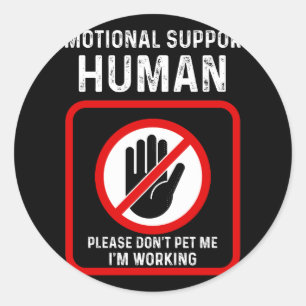 Emotional Support Human Halloween Costume Do Not P Classic Round Sticker