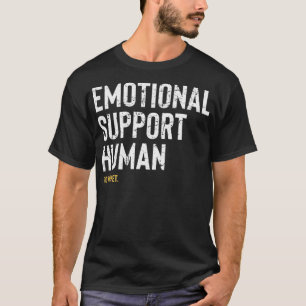 Emotional Support Human Women Men Funny Pet Owner T-Shirt