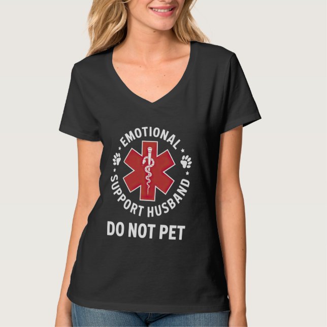 Emotional Support Husband Do Not Pet T-Shirt (Front)