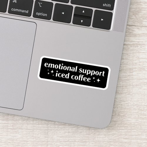 Emotional support iced coffee sticker