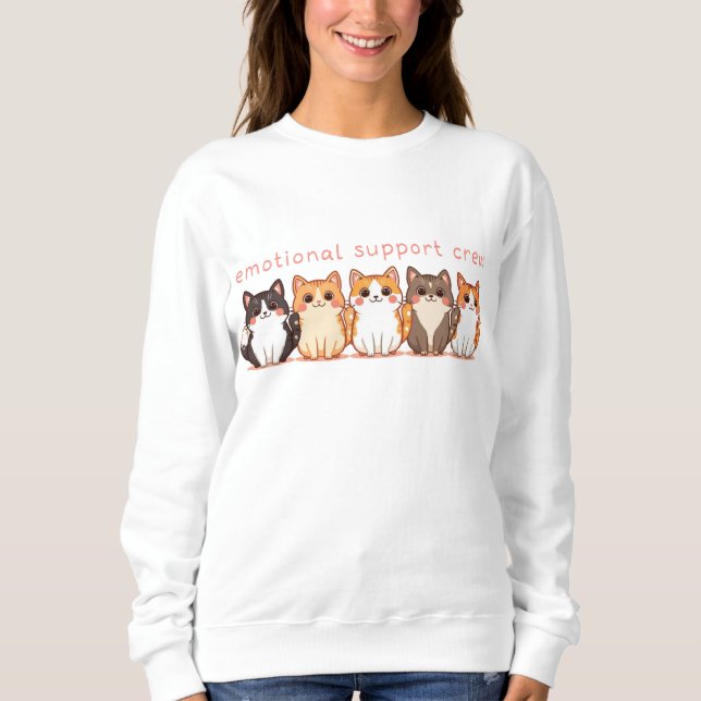 Emotional Support - Kawaii Cutie Kitties - Cat Mom Sweatshirt (Front)