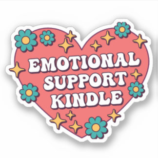 Emotional Support Kindle Sticker