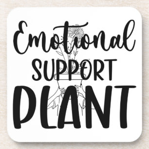 "Emotional Support Plant" Coasters