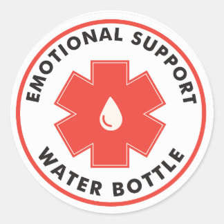 Emotional Support Water Bottle Classic Round Sticker