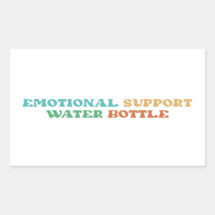 Emotional Support Water Bottle Rectangular Sticker
