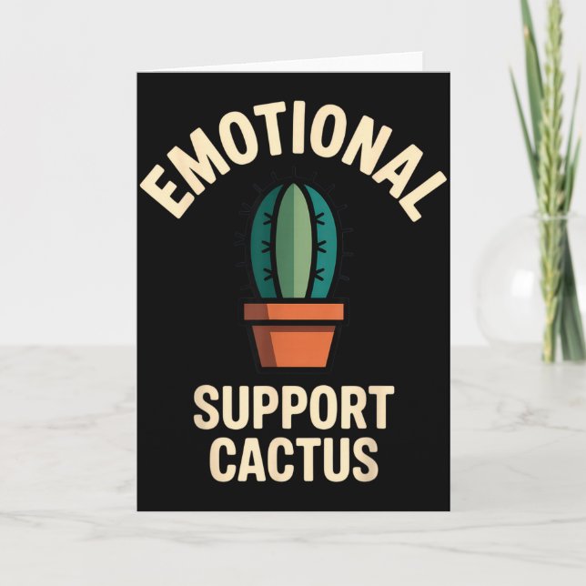 Emotional Suprt Cactus Funny Succulent Humor Outfi Card (Front)