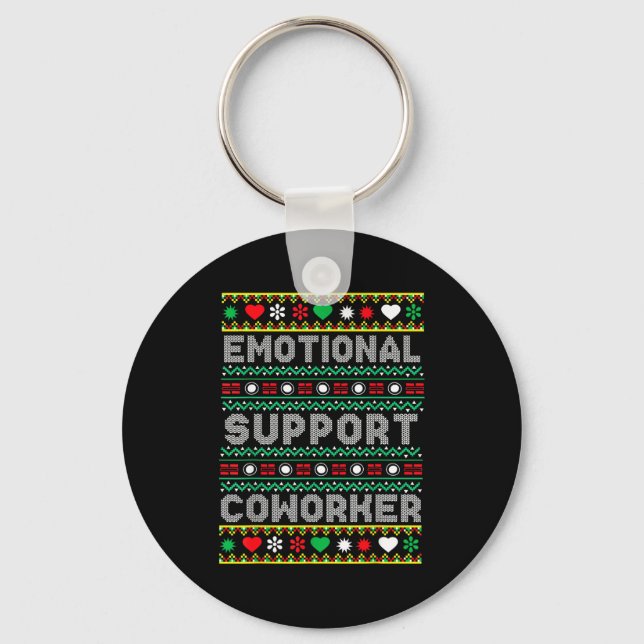 Emotional Suprt Coworker Funny Ugly Christmas Swea Keychain (Front)