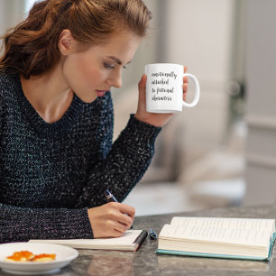 Emotionally Attached To Fictional Characters Coffee Mug