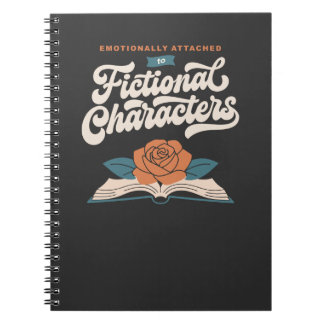 Emotionally Attached to Fictional Characters  Notebook