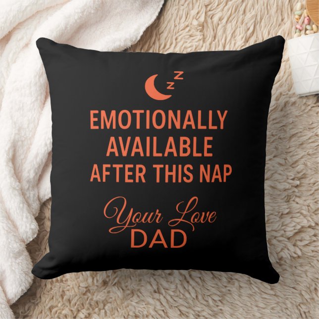 Emotionally Available After This Nap Funny Dad  Throw Pillow (Blanket)
