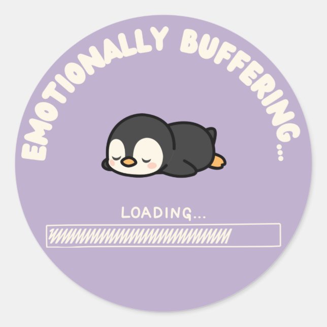 Emotionally Buffering... Classic Round Sticker (Front)