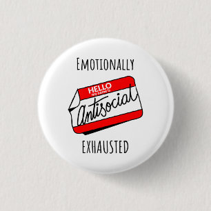 Emotionally Exhausted  Button