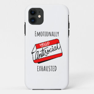 Emotionally Exhausted  iPhone 11 Case