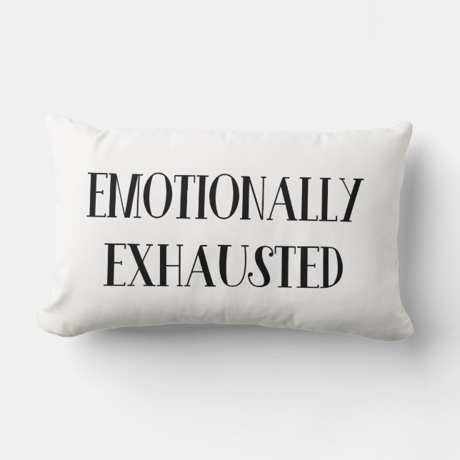 Emotionally Exhausted Lumbar Pillow (Front)