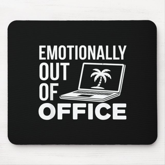 Emotionally Out Of Office Funny Work Humor For Cow Mouse Pad (Front)