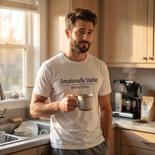 Emotionally Stable Before Coffee Funny Minimalist  T-Shirt (Creator Uploaded)