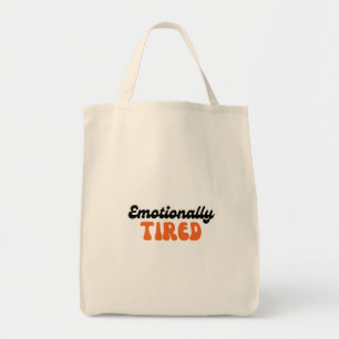 Emotionally Tired Retro Bubble Text Design Tote Bag