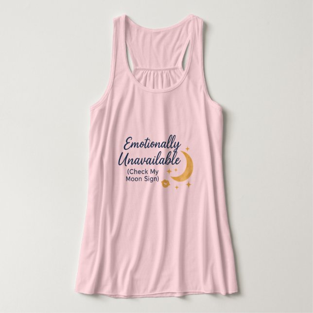 Emotionally Unavailable (Check My Moon Sign) – Ast Tank Top (Design Front)