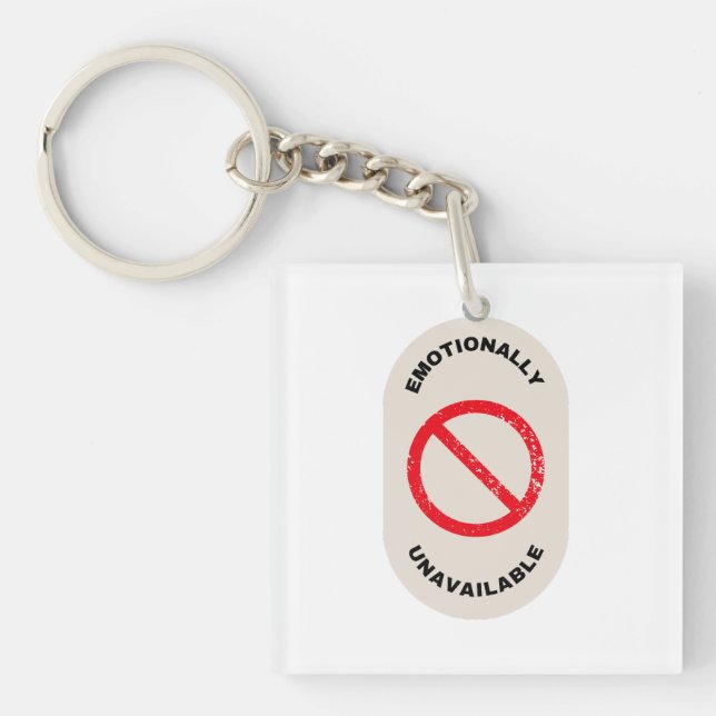"Emotionally Unavailable" Keychain (Front)