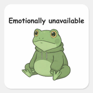 Emotionally Unavailable Square Sticker