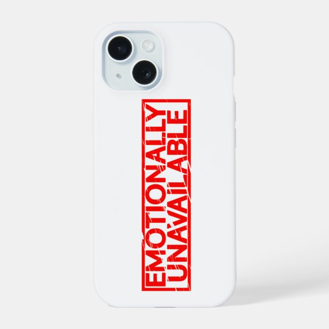 Emotionally Unavailable Stamp Iphone Case (Back)