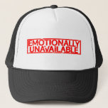 Emotionally Unavailable Stamp Trucker Hat