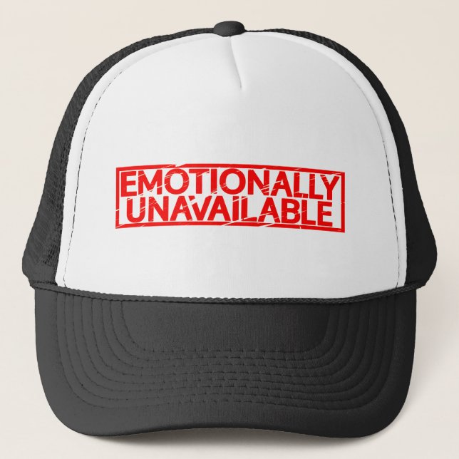 Emotionally Unavailable Stamp Trucker Hat (Front)