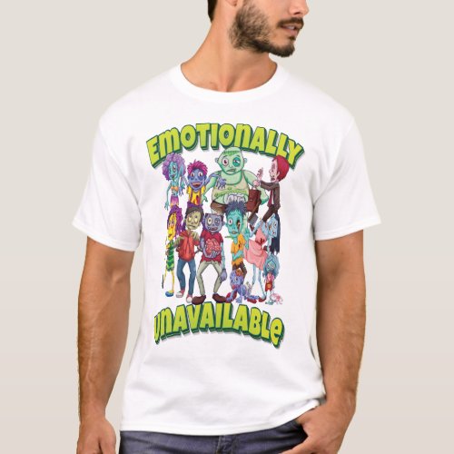 Emotionally Unavailable Zombie Family T_Shirt