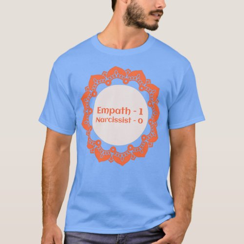 Empath 1 Narcissist 0 T_Shirt