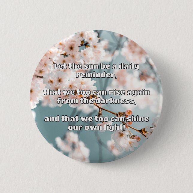 Empath Shine Positive Encouragement Quote  Button (Front)