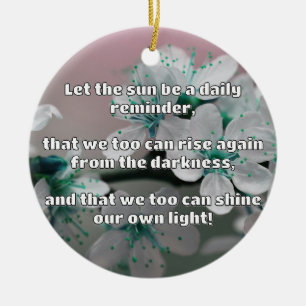 Empath Shine Positive Encouragement Quote  Ceramic Ornament