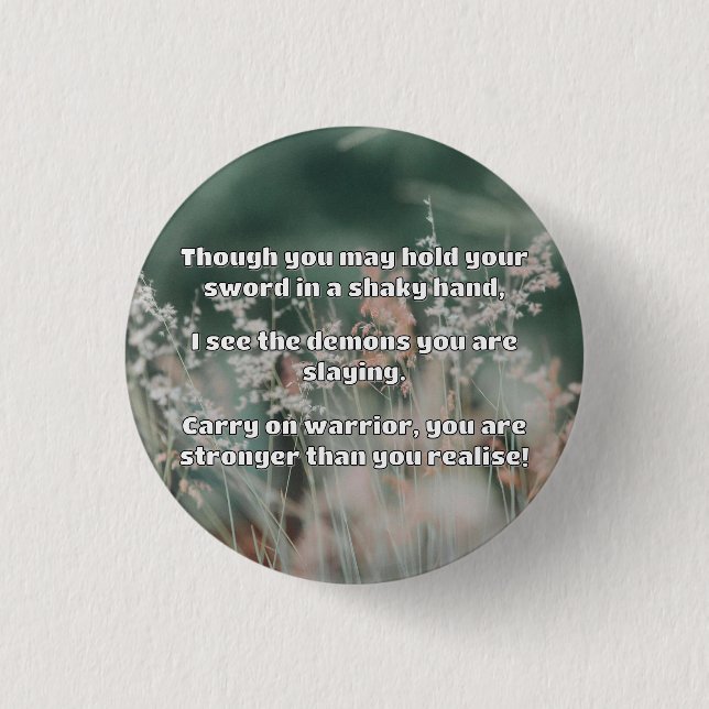 Empath Warrior Positive Encouragement Quote  Button (Front)