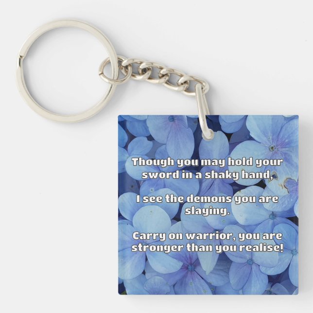 Empath Warrior Positive Quote Encouragement  Keychain (Front)