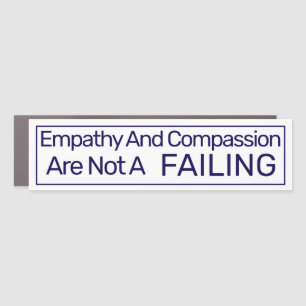 Empathy And Compassion Car Magnet
