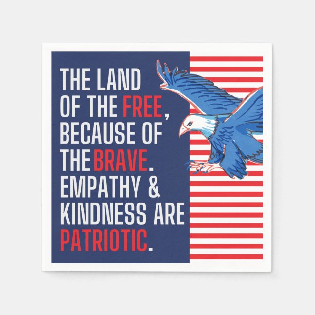 Empathy and Kindness are Patriotic Napkins (Front)
