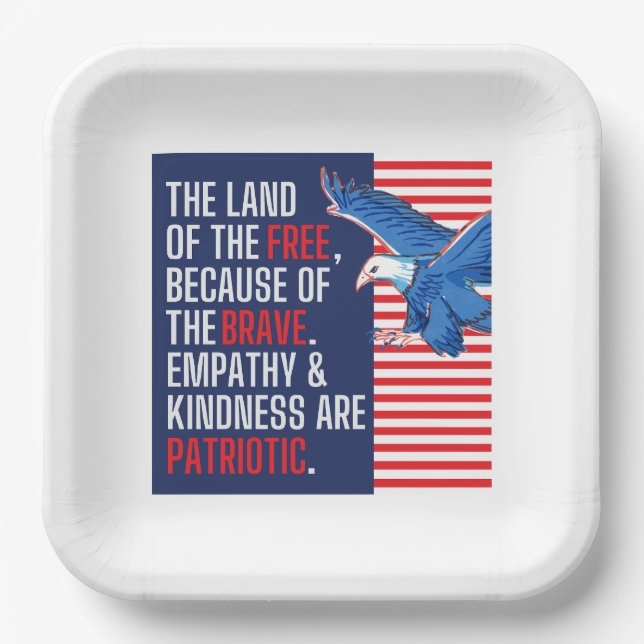 Empathy and Kindness are Patriotic Paper Plates (Front)