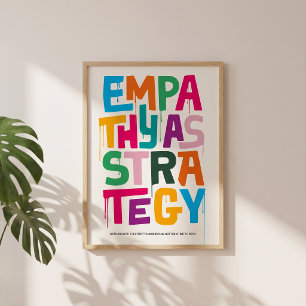 Empathy As Strategy - Typography Print Wall Art