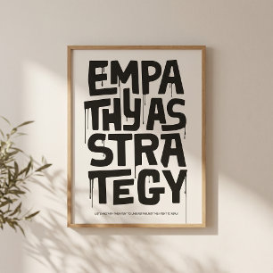 Empathy As Strategy - Typography Print Wall Art