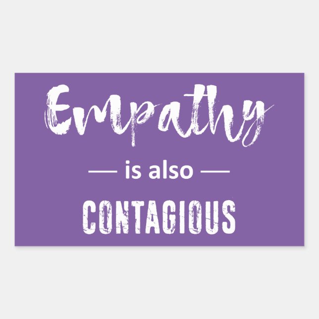 Empathy Is Also Contagious Rectangular Sticker (Front)