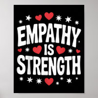 Empathy Is Strength Cute Love And Kindness Motivat