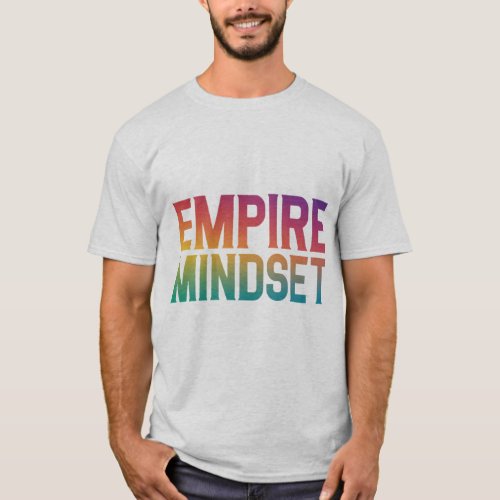 Empire Mindset T_Shirt