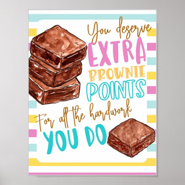Employee appreciation brownie point sign Poster (Front)