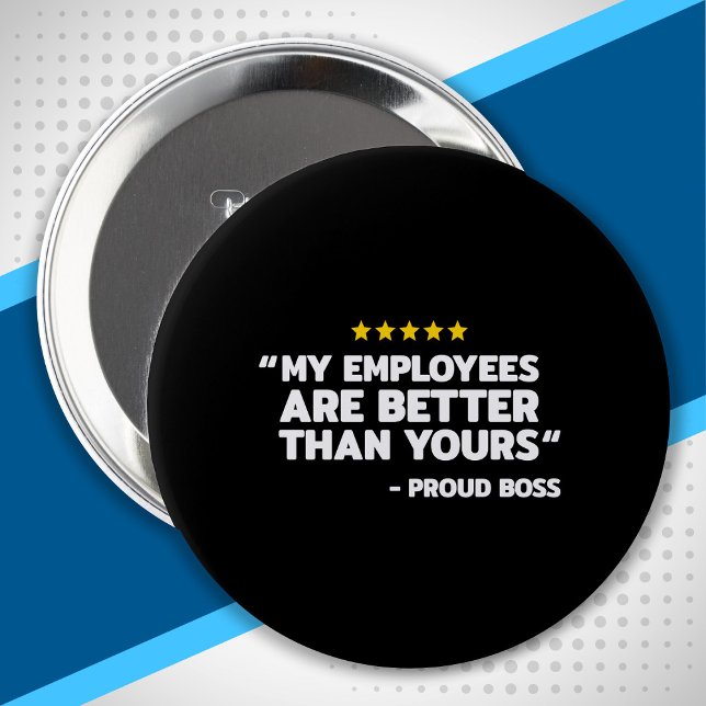 Employee Appreciation Day - Funny Boss's Day Gift Button (Creator Uploaded)