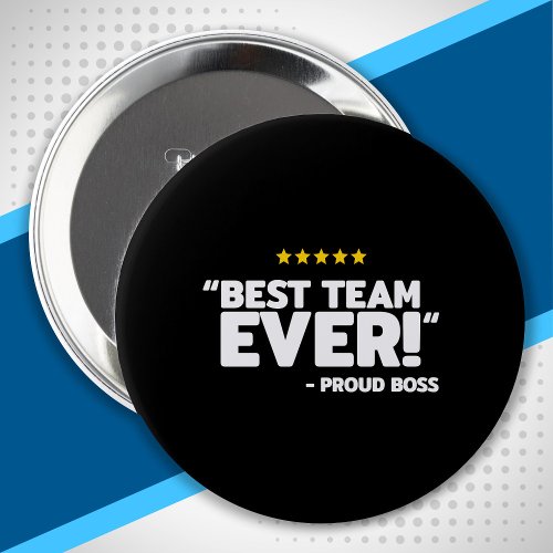 Employee Appreciation Gift _ Proud Boss Best Team Button