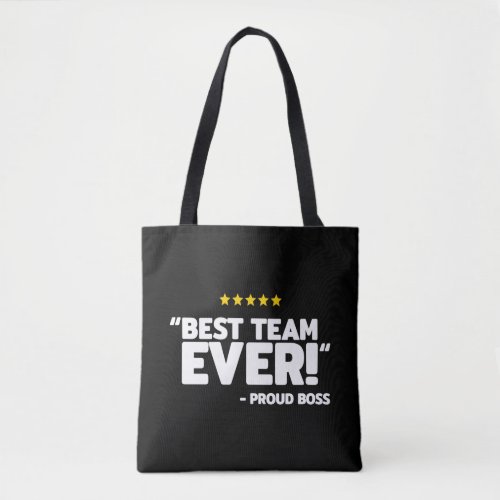 Employee Appreciation Gift _ Proud Boss Best Team Tote Bag