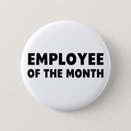 Employee Month Pinback Button