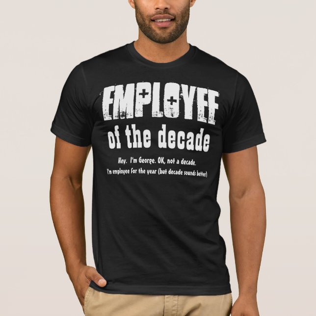 Employee of the DECADE Employee Appreciation V09 T-Shirt (Front)