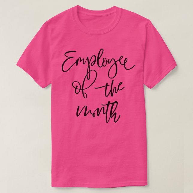 Employee of the month 9 T-Shirt (Design Front)