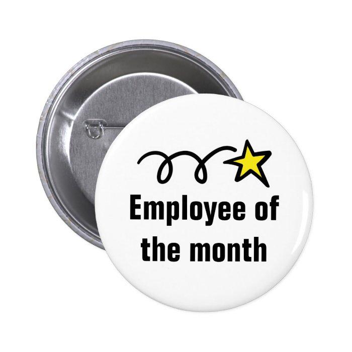 Employee of the month button | Zazzle