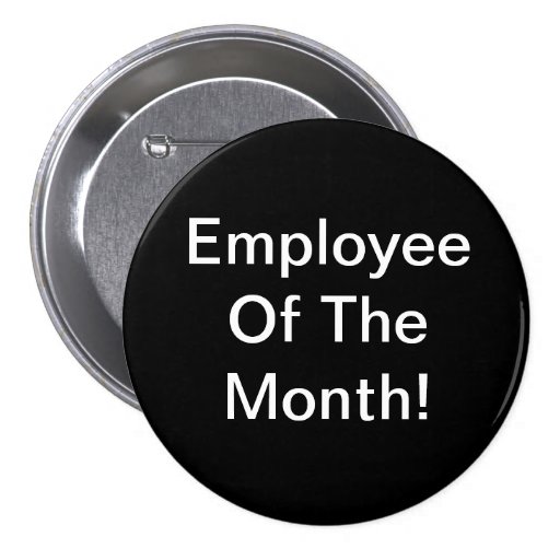 Employee Of The Month Button | Zazzle